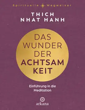 Thich |  Das Wunder der Achtsamkeit | Buch |  Sack Fachmedien