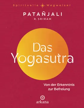 Patanjali / Sriram |  Das Yogasutra | Buch |  Sack Fachmedien