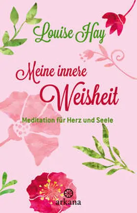 Hay | Meine innere Weisheit | Buch | 978-3-442-34556-4 | www2.sack.de