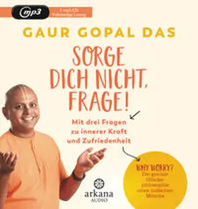 Gopal Das |  Sorge dich nicht, frage! | Sonstiges |  Sack Fachmedien