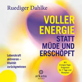Dahlke |  Voller Energie statt müde und erschöpft | Sonstiges |  Sack Fachmedien