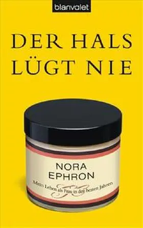 Ephron |  Der Hals lügt nie | Buch |  Sack Fachmedien