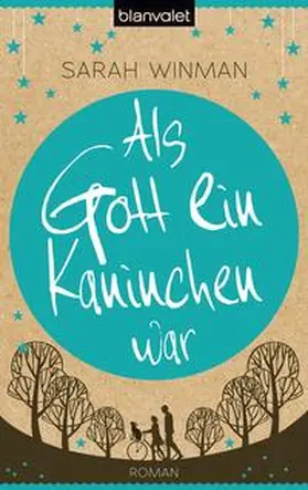 Winman |  Als Gott ein Kaninchen war | Buch |  Sack Fachmedien