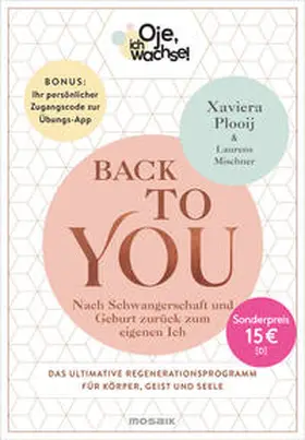 Plooij / Mischner / Plas-Plooij |  Oje, ich wachse! Back To You | Buch |  Sack Fachmedien