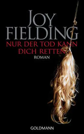 Fielding | Nur der Tod kann dich retten | Buch | 978-3-442-46810-2 | www2.sack.de
