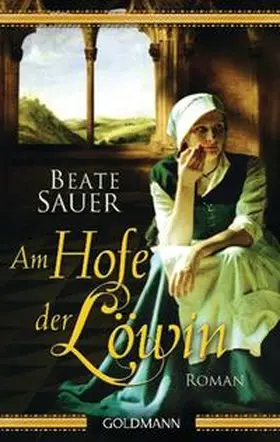 Sauer |  Am Hofe der Löwin | Buch |  Sack Fachmedien
