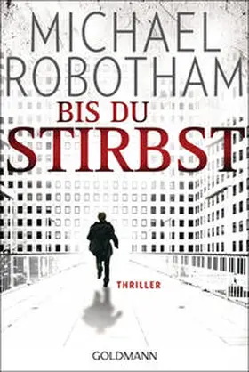Robotham |  Bis du stirbst | Buch |  Sack Fachmedien