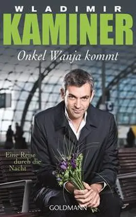 Kaminer | Onkel Wanja kommt | Buch | 978-3-442-47364-9 | www2.sack.de