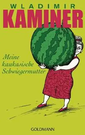 Kaminer | Meine kaukasische Schwiegermutter | Buch | 978-3-442-47366-3 | www2.sack.de