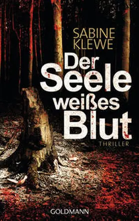 Klewe | Der Seele weißes Blut | Buch | 978-3-442-47413-4 | www2.sack.de