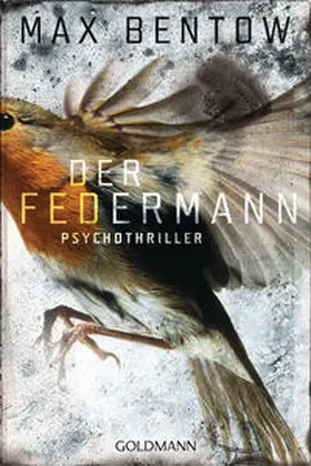 Bentow | Der Federmann | Buch | 978-3-442-47882-8 | www2.sack.de