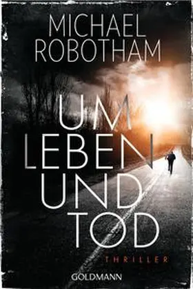 Robotham |  Um Leben und Tod | Buch |  Sack Fachmedien