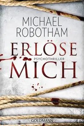 Robotham |  Erlöse mich | Buch |  Sack Fachmedien