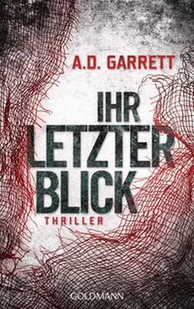 Garrett |  Ihr letzter Blick | Buch |  Sack Fachmedien
