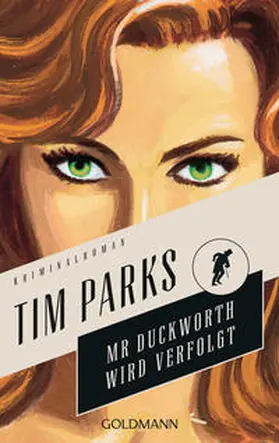 Parks |  Mr. Duckworth wird verfolgt | Buch |  Sack Fachmedien