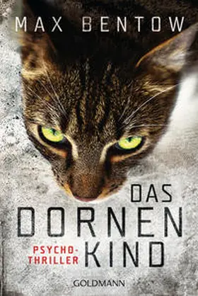 Bentow | Das Dornenkind | Buch | 978-3-442-48602-1 | www2.sack.de