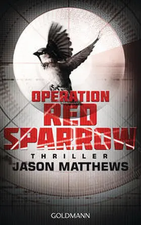Matthews |  Operation Red Sparrow | Buch |  Sack Fachmedien