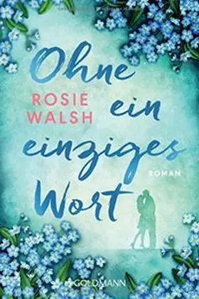 Walsh | Ohne ein einziges Wort | Buch | 978-3-442-48738-7 | www2.sack.de