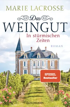 Lacrosse |  Das Weingut. In stürmischen Zeiten | Buch |  Sack Fachmedien
