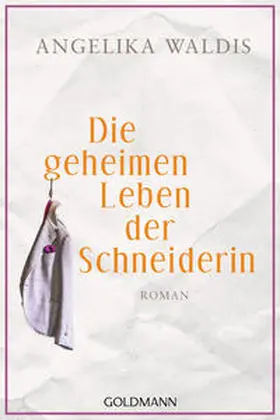 Waldis |  Die geheimen Leben der Schneiderin | Buch |  Sack Fachmedien