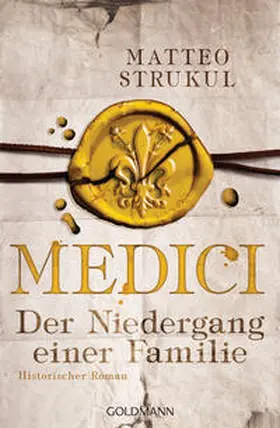Strukul |  Medici - Der Niedergang einer Familie | Buch |  Sack Fachmedien
