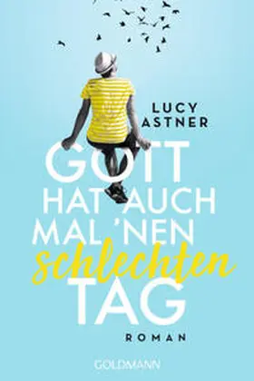 Astner |  Gott hat auch mal 'nen schlechten Tag | Buch |  Sack Fachmedien