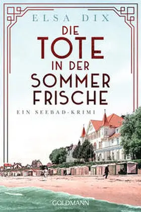Dix | Die Tote in der Sommerfrische | Buch | 978-3-442-49034-9 | sack.de