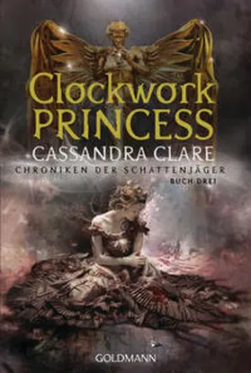 Clare |  Clockwork Princess | Buch |  Sack Fachmedien