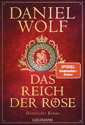 Wolf |  Das Reich der Rose | Buch |  Sack Fachmedien