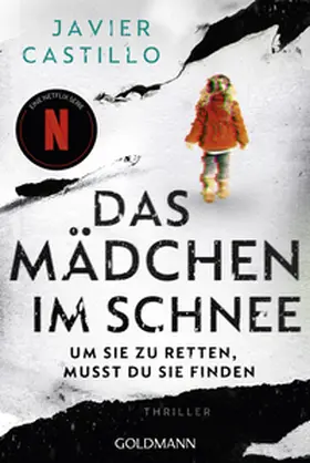 Castillo |  Das Mädchen im Schnee - Um sie zu retten, musst du sie finden | Buch |  Sack Fachmedien