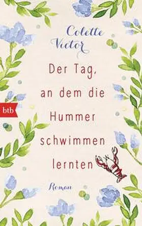 Victor |  Der Tag, an dem die Hummer schwimmen lernten | Buch |  Sack Fachmedien