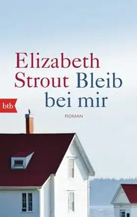 Strout |  Bleib bei mir | Buch |  Sack Fachmedien