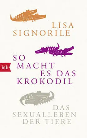 Signorile |  So macht es das Krokodil | Buch |  Sack Fachmedien