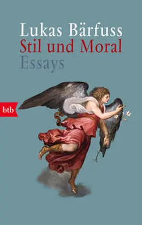 Bärfuss |  Stil und Moral | Buch |  Sack Fachmedien