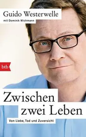 Westerwelle / Wichmann |  Zwischen zwei Leben | Buch |  Sack Fachmedien