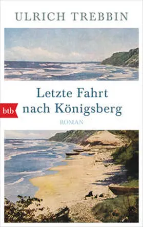 Trebbin |  Letzte Fahrt nach Königsberg | Buch |  Sack Fachmedien