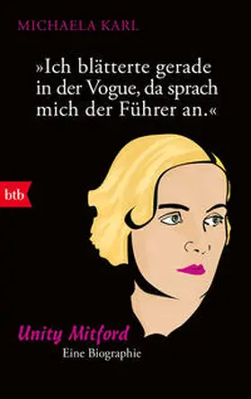 Karl |  Ich blätterte gerade in der Vogue, da sprach mich der Führer an | Buch |  Sack Fachmedien