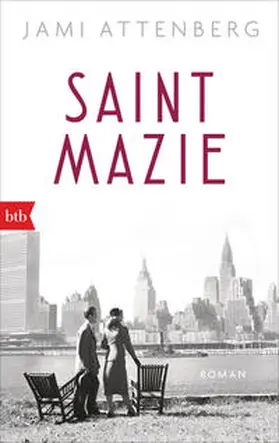 Attenberg |  Saint Mazie | Buch |  Sack Fachmedien