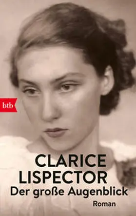 Lispector |  Der große Augenblick | Buch |  Sack Fachmedien