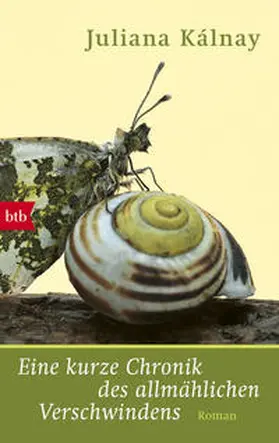 Kálnay | Eine kurze Chronik des allmählichen Verschwindens | Buch | 978-3-442-71684-5 | sack.de