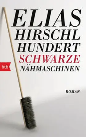 Hirschl |  Hundert schwarze Nähmaschinen | Buch |  Sack Fachmedien