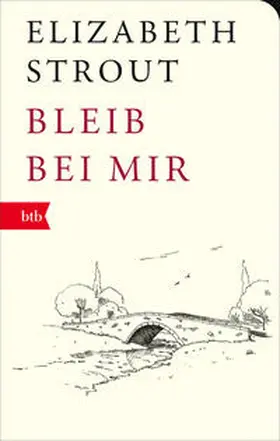 Strout |  Bleib bei mir | Buch |  Sack Fachmedien