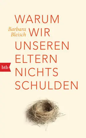 Bleisch |  Warum wir unseren Eltern nichts schulden | Buch |  Sack Fachmedien