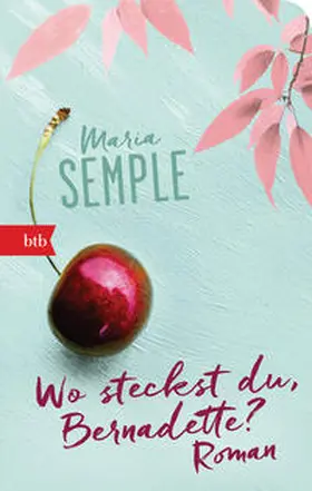 Semple | Wo steckst du, Bernadette? | Buch | 978-3-442-71843-6 | sack.de