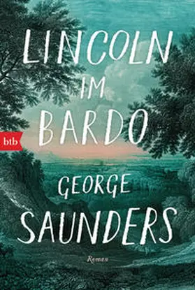 Saunders | Lincoln im Bardo | Buch | 978-3-442-71897-9 | www2.sack.de