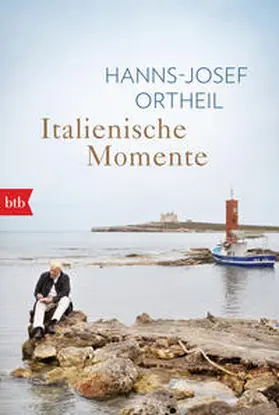 Ortheil |  Italienische Momente | Buch |  Sack Fachmedien