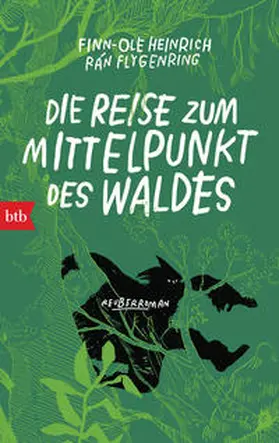 Heinrich |  Die Reise zum Mittelpunkt des Waldes | Buch |  Sack Fachmedien