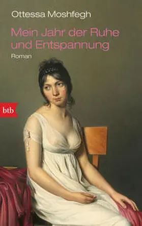 Moshfegh | Mein Jahr der Ruhe und Entspannung | Buch | 978-3-442-71945-7 | sack.de