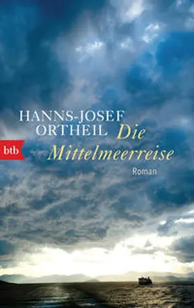Ortheil | Die Mittelmeerreise | Buch | 978-3-442-71965-5 | sack.de