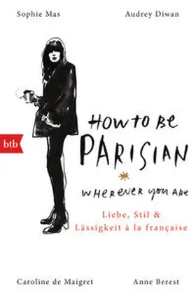 Berest / de Maigret / Diwan |  How To Be Parisian wherever you are | Buch |  Sack Fachmedien